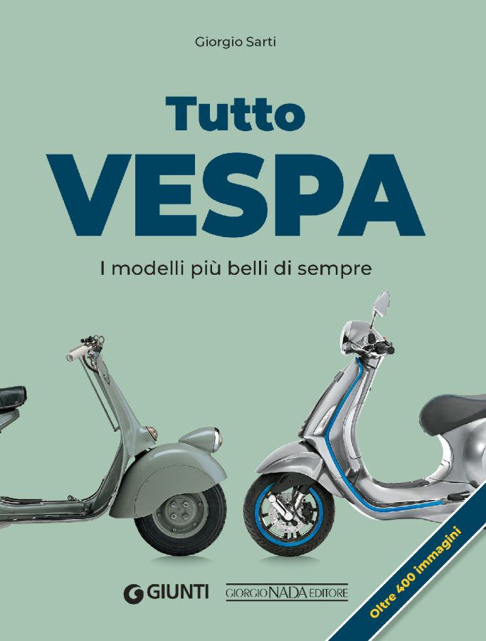 libro tutto vespa: i modelli più belli di sempre.