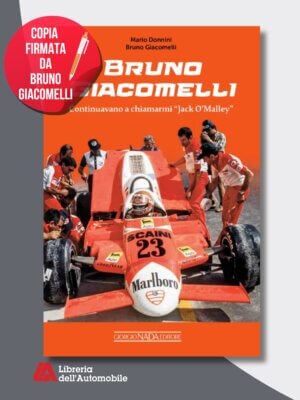 Bruno Giacomelli - Continuavano a chiamarmi "Jack O'Malley" – Copia Firmata da Bruno Giacomelli