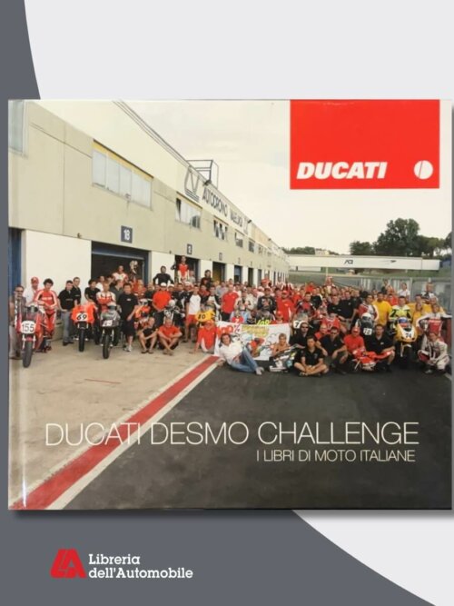 Ducati Desmo Challenge – I Libri di Moto Italiane
