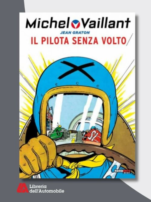 Michel Vaillant - Il Pilota Sennza Volto