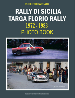Rally di Sicilia / Targa Florio Rally 1972-1983 Photo Book