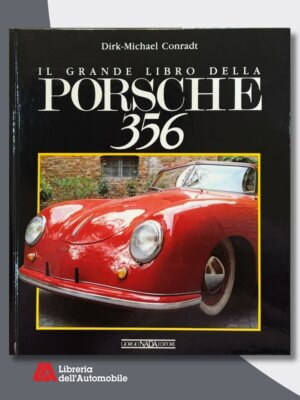 Porsche 356 Il Grande Libro. 2° Edizione 2000