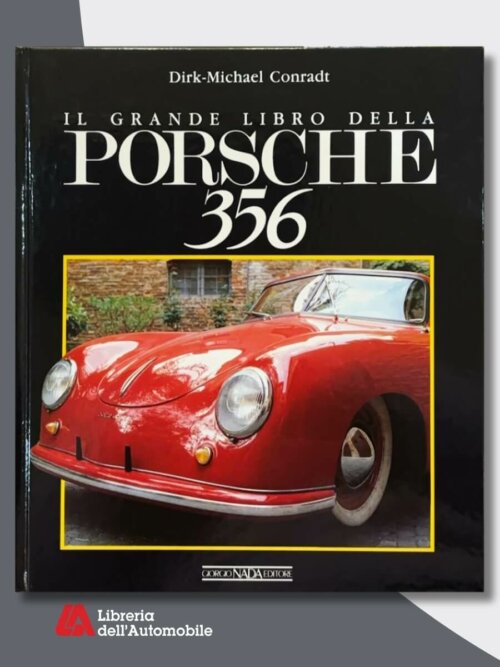 Porsche 356 Il Grande Libro. 2° Edizione 2000