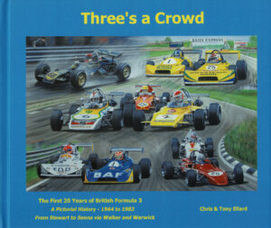Three's A Crowd : The First 20 Years Of British Formula 3. A Pictorial History 1964 to 1983
